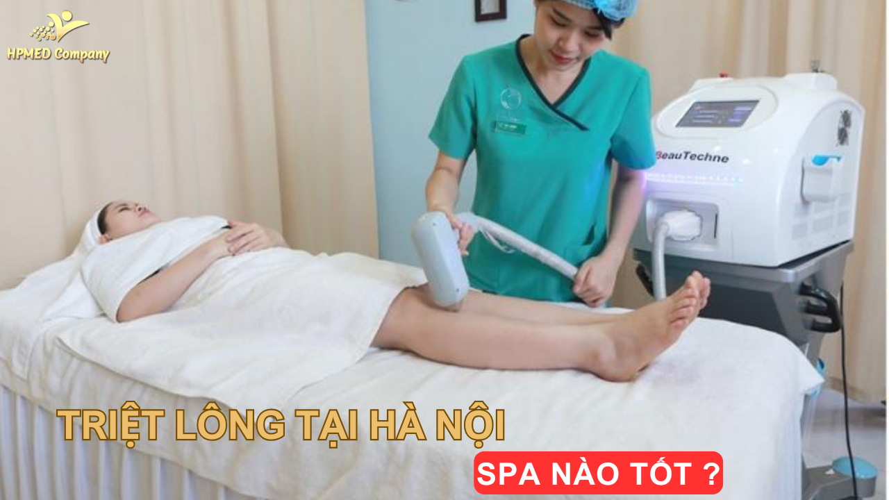 Triệt lông tại Hà Nội Spa nào tốt ?