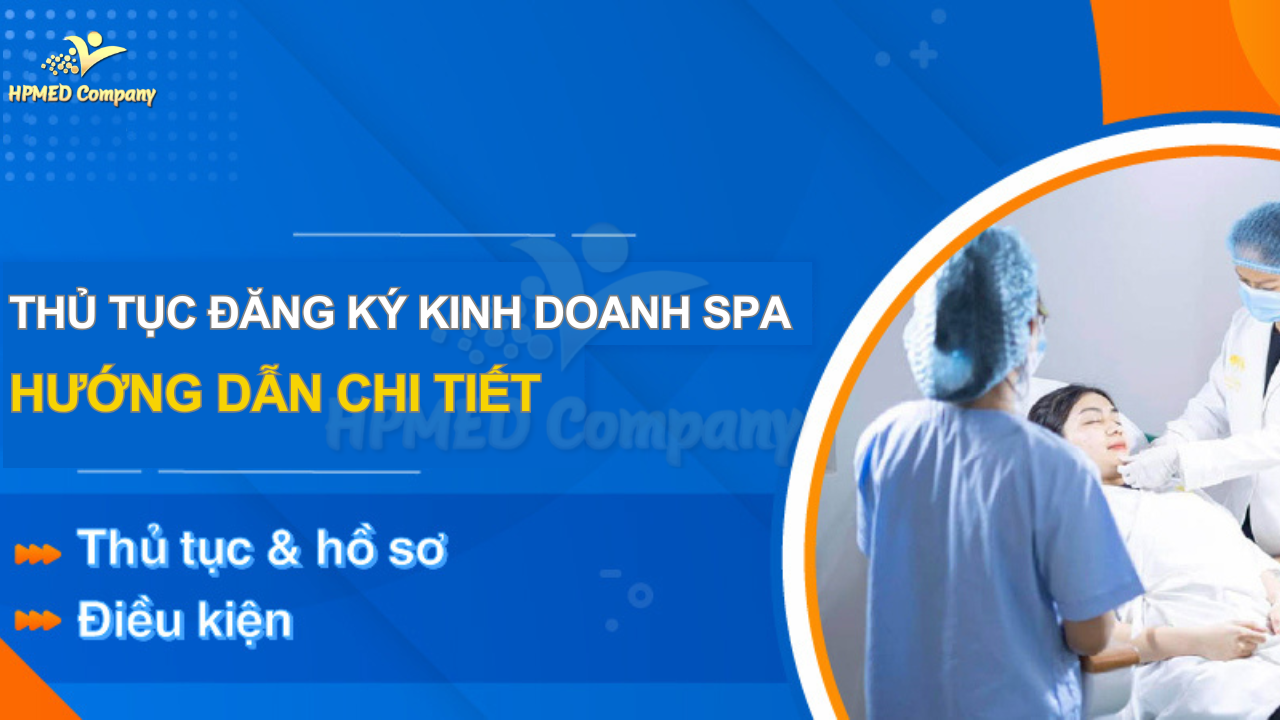 THỦ TỤC ĐĂNG KÝ KINH DOANH SPA – HƯỚNG DẪN CHI TIẾT
