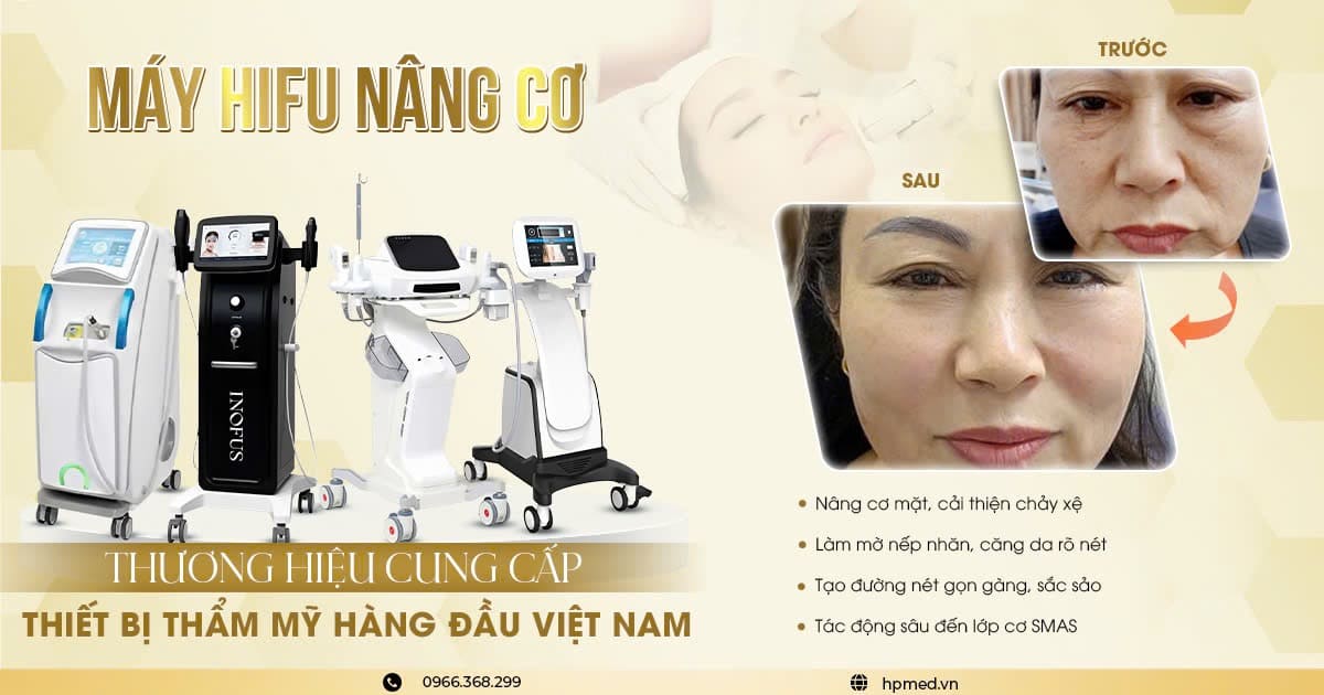Máy HIFU nâng cơ thẩm mỹ và hình ảnh trước sau điều trị xóa nhăn, căng da mặt cho khách hàng nữ