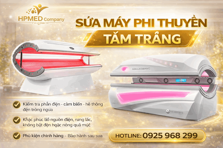 Sửa máy phi thuyền tắm trắng HPMED Company với dịch vụ kiểm tra và bảo hành chuyên nghiệp